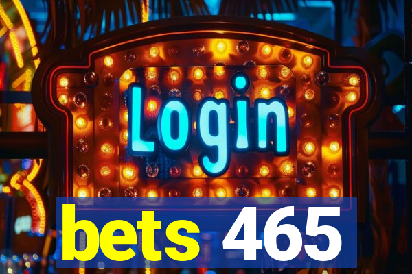 bets 465